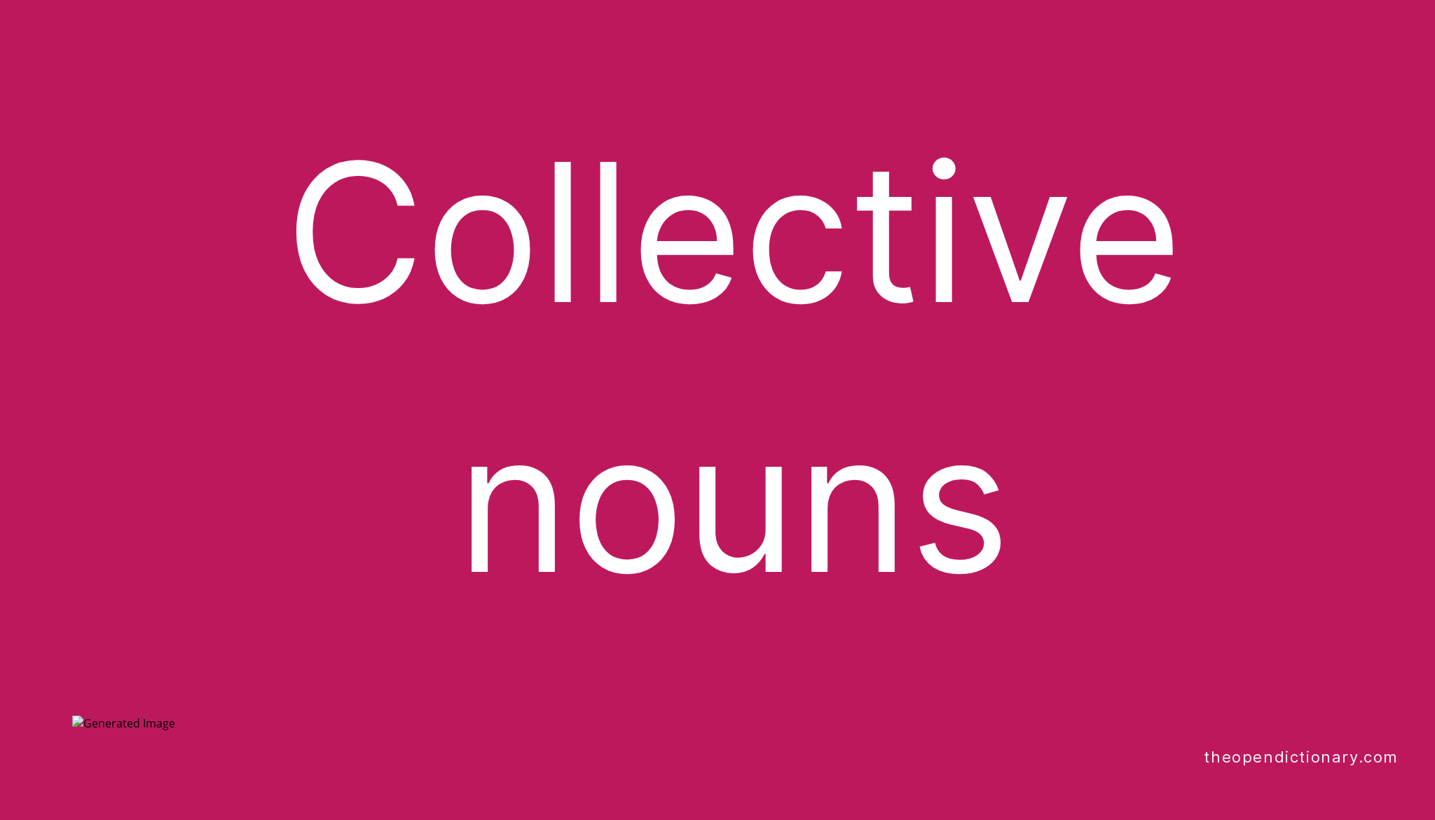 Collective Nouns The Open Dictionary English Language Grammar